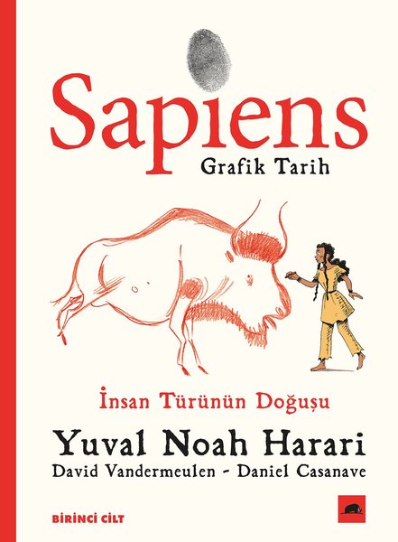 Sapiens: Grafik Tarih 1 İnsan Türünün Doğuşu