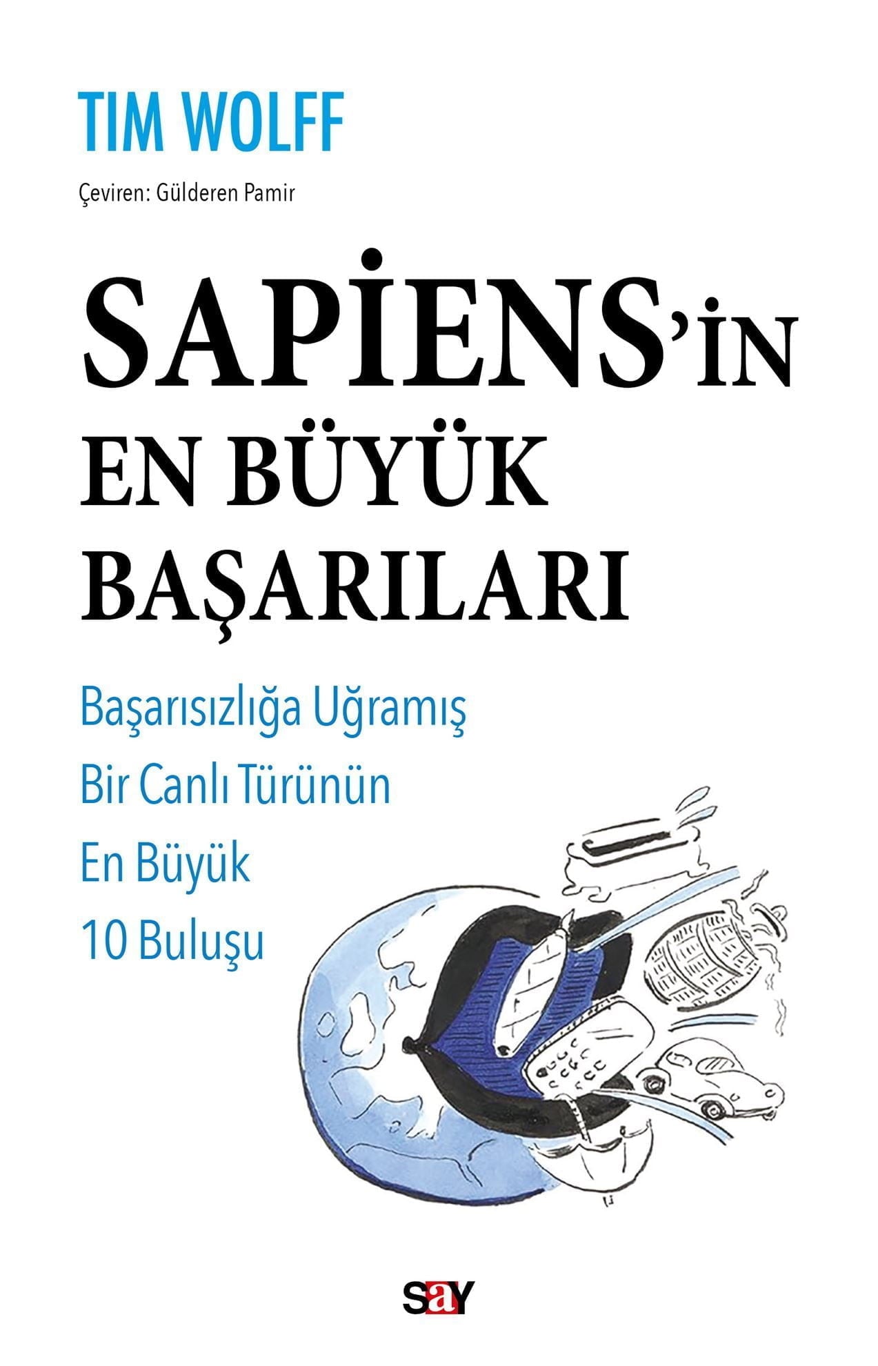 Sapiens’in En Büyük Başarıları