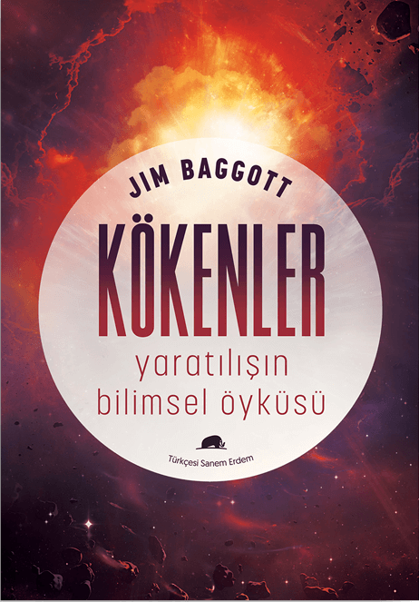 Kökenler -Yaratılışın Bilimsel Öyküsü-