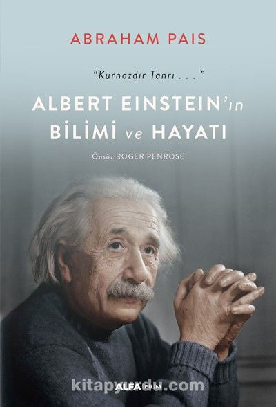 Albert Einstein’ın Bilimi ve Hayatı