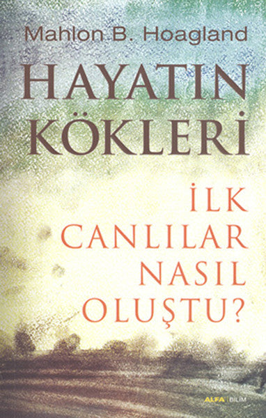 Hayatın Kökleri İlk Canlılar Nasıl Oluştu?