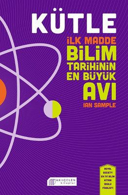 Kütle -İlk Madde Bilim Tarihinin En Büyük Avı-