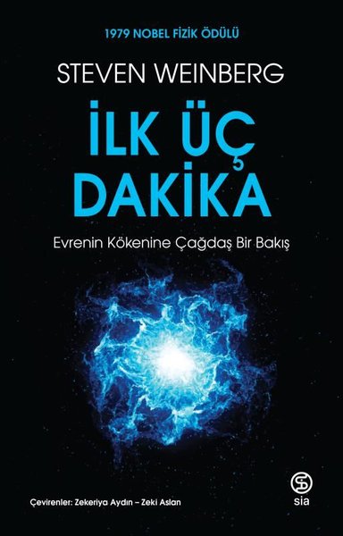 İlk Üç Dakika - Evrenin Kökenine Çağdaş Bir Bakış
