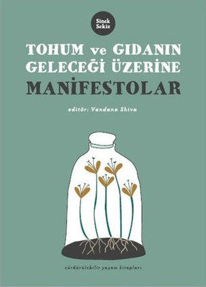 Tohum ve Gıdanın Geleceği Üzerine Manifestolar