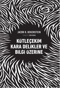 Kütleçekim Kara Delikler ve Bilgi Üzerine