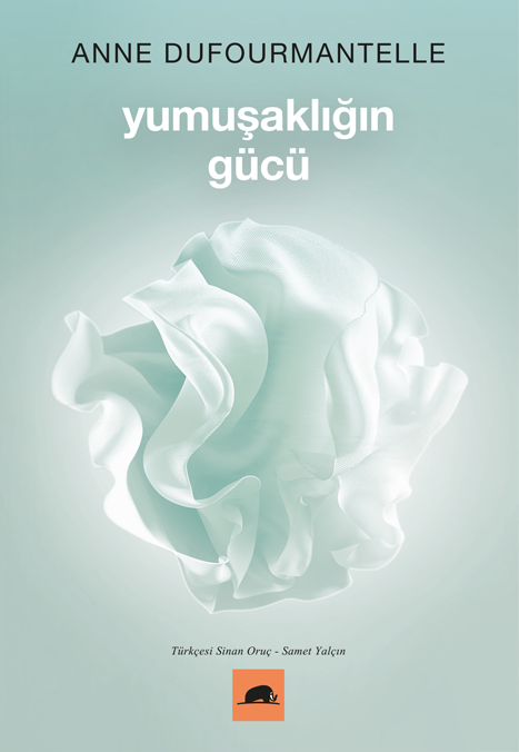 Yumuşaklığın Gücü