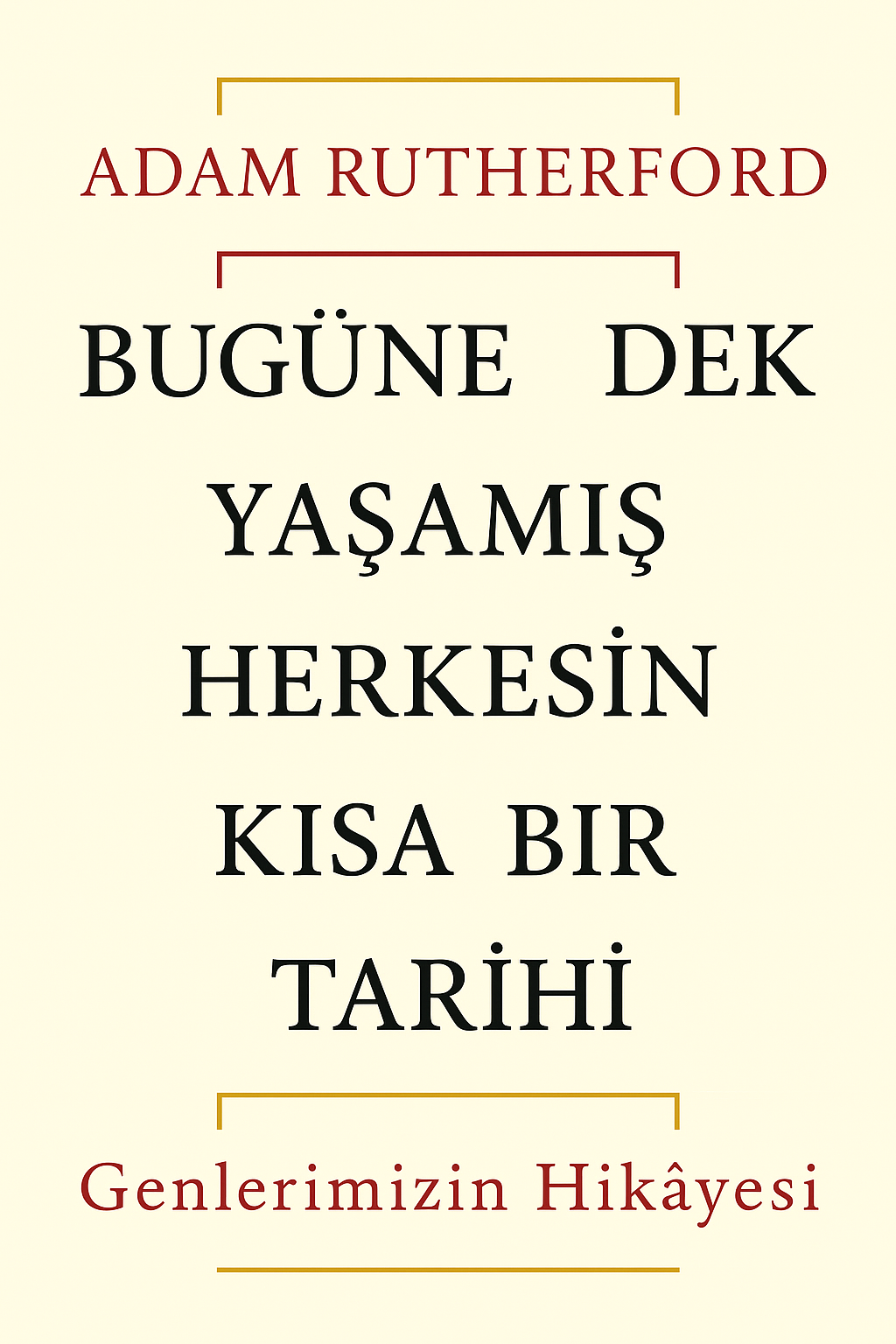 Bugüne Dek Yaşamış Herkesin Kısa Bir Tarihi