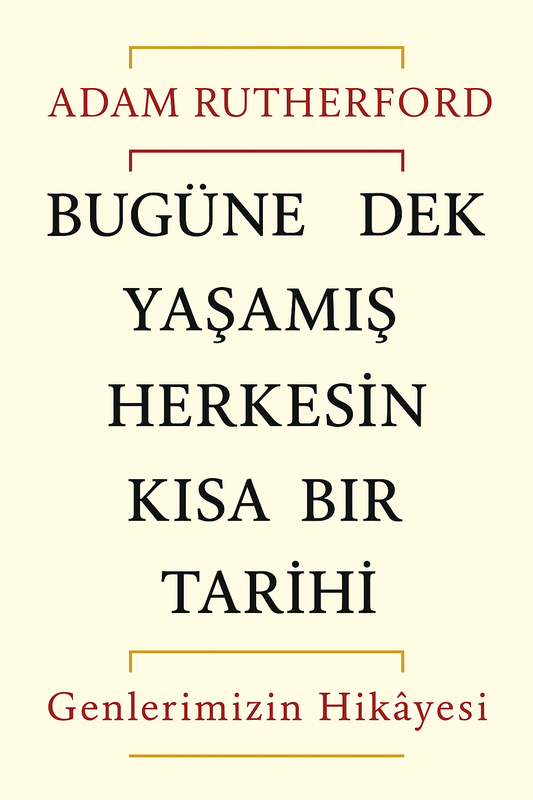 Bugüne Dek Yaşamış Herkesin Kısa Bir Tarihi
