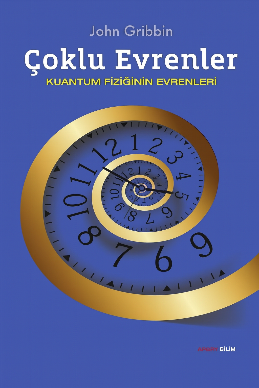 Çoklu Evrenler -Kuantum Fiziğinin Evrenleri-