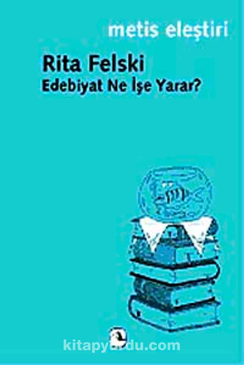Edebiyat Ne İşe Yarar?