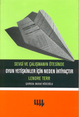 Oyun Yetişkinler için Neden İhtiyaçtır