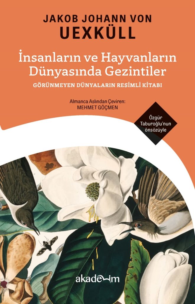 İnsanların ve Hayvanların Dünyasında Gezintiler
