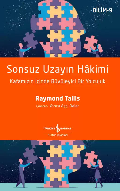 Sonsuz Uzayın Hakimi -Kafamızın İçinde Büyüleyici Bir Yolculuk-