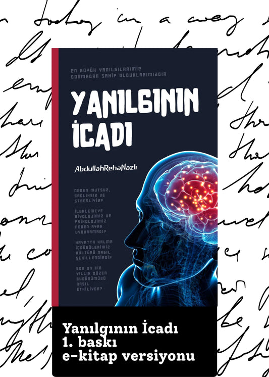Yanılgının İcadı *1. baskı [e-kitap]