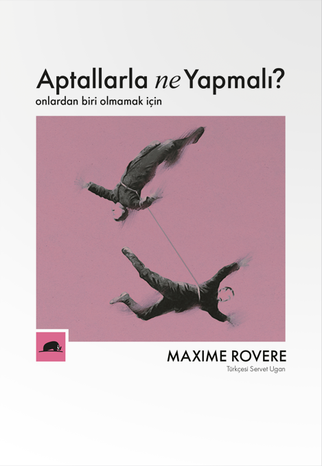 Aptallarla Ne Yapmalı? -Onlardan Biri Olmamak İçin-