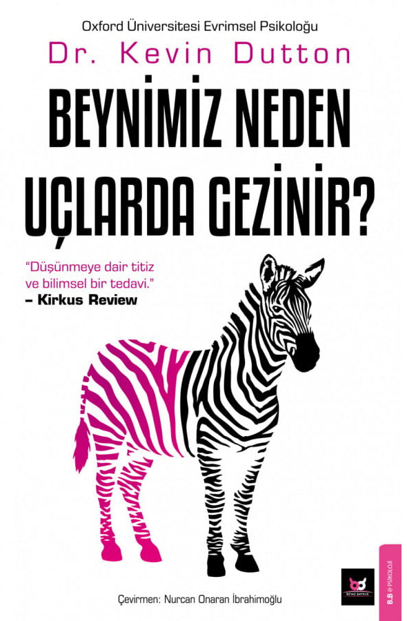 Beynimiz Neden Uçlarda Gezinir?