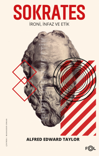 Sokrates -İroni, İnfaz, Etik-