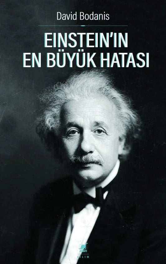 Einstein'ın En Büyük Hatası
