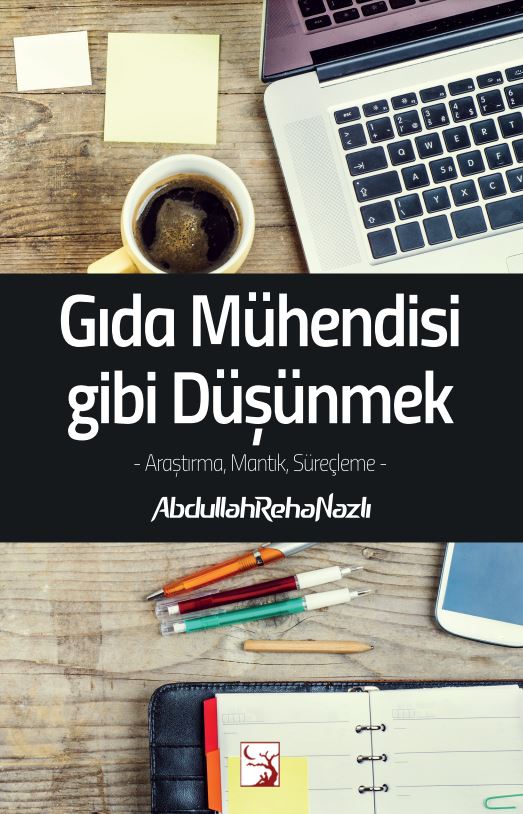 Gıda Mühendisi gibi Düşünmek *6. baskı