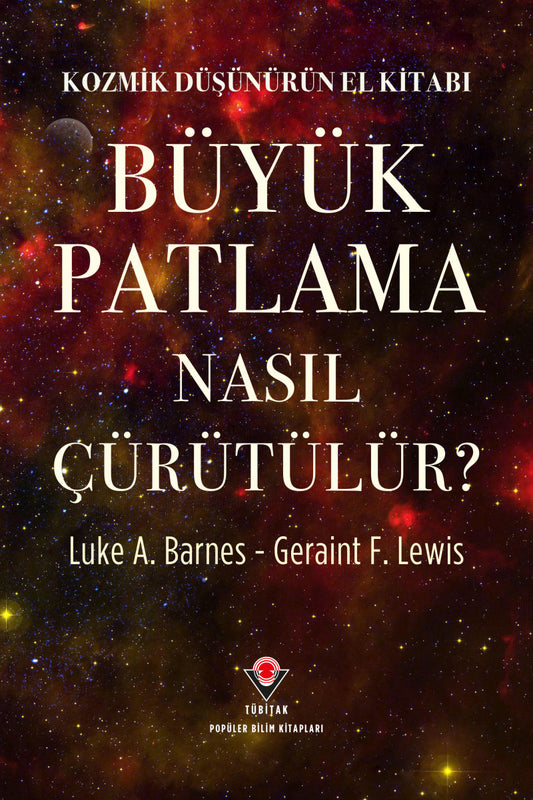 Büyük Patlama Nasıl Çürütülür?