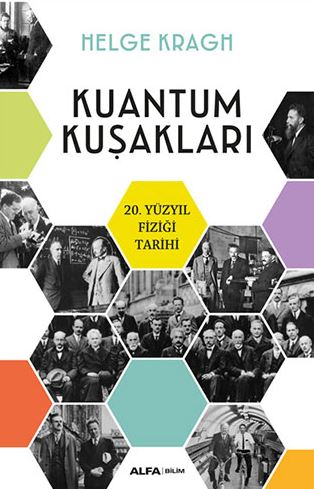Kuantum Kuşakları -20. Yüzyıl Fiziği Tarihi-