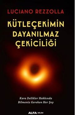 Kütleçekimin Dayanılmaz Çekiciliği