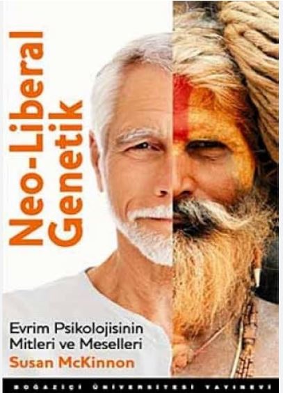 Neo-Liberal Genetik Evrim Psikolojisinin Mitleri ve Meselleri