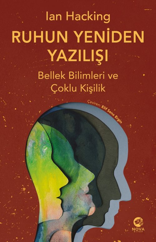 Ruhun Yeniden Yazılışı -Bellek Bilimleri ve Çoklu Kişilik-