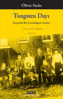 Tungsten Dayı -Kimyasal Bir Çocukluğun Anıları-