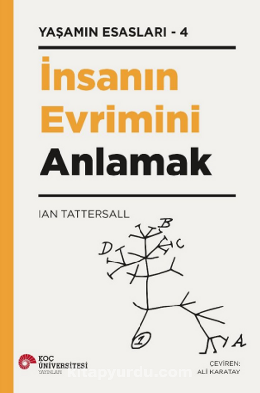 Yaşamın Esasları 4 - İnsan Evrimini Anlama