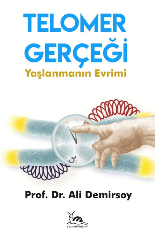Telomer Gerçeği -Yaşlanmanın Evrimi-