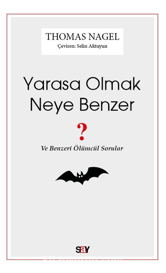 Yarasa Olmak Neye Benzer?