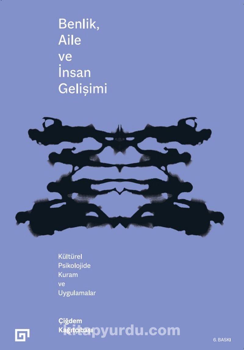 Benlik, Aile ve İnsan Gelişimi -Kültürel Psikoloji-