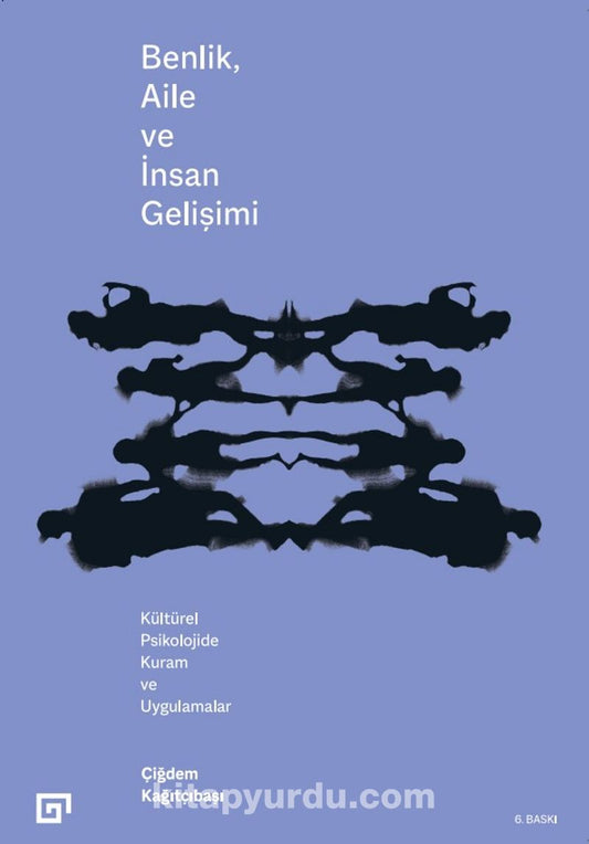 Benlik, Aile ve İnsan Gelişimi -Kültürel Psikoloji-