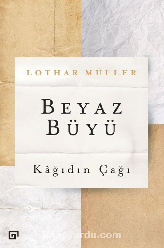 Beyaz Büyü -Kağıdın Çağı-